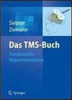 Das Tms-Buch: Handbuch Der Transkraniellen Magnetstimulation (German Edition)