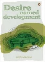 Desire Named Development