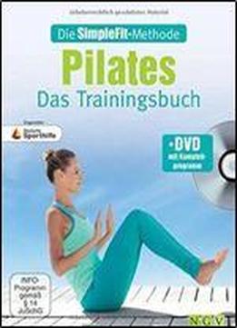 Die Simplefit-methode - Pilates - Das Trainingsbuch (mit Dvd)
