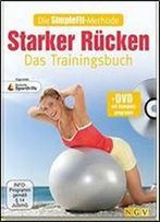 Die Simplefit-Methode - Starker Rucken - Das Trainingsbuch (Mit Dvd)