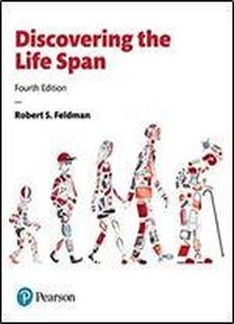 Discovering The Life Span (4th Edition)