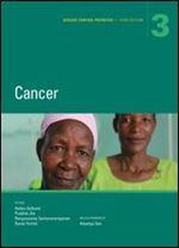 Disease Control Priorities, Third Edition (volume 3): Cancer