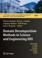 Domain Decomposition Methods In Science And Engineering Xxii (Lecture Notes In Computational Science And Engineering)
