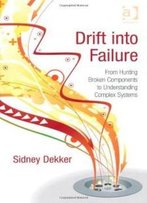 Drift Into Failure