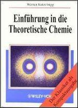Einfuhrung In Die Theoretische Chemie (german Edition)