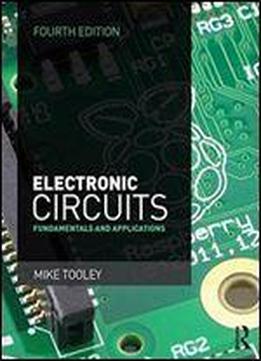 Electronic Circuits, 4th Ed: Fundamentals And Applications
