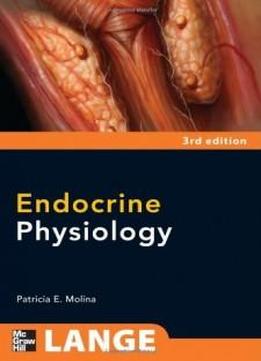 Endocrine Physiology, Third Edition (lange Physiology Series)