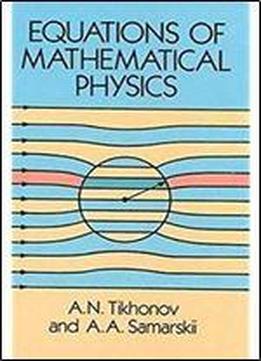 Equations Of Mathematical Physics (dover Books On Physics)