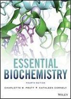 Essential Biochemistry, 4th Edition Wileyplus Registration Card + Loose-Leaf Print Companion