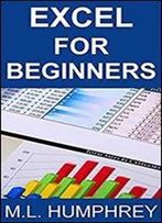 Excel For Beginners (Excel Essentials Book 1)