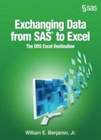 Exchanging Data From Sas To Excel: The Ods Excel Destination