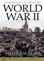 Eyewitness To History: World War Ii