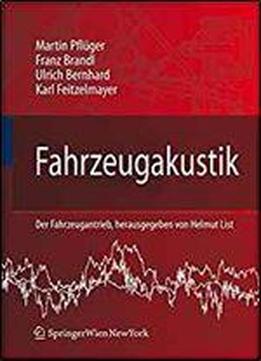 Fahrzeugakustik (der Fahrzeugantrieb) (german Edition)