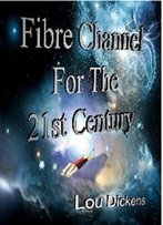Fibre Channel For The 21st Century