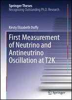 First Measurement Of Neutrino And Antineutrino Oscillation At T2k (Springer Theses)