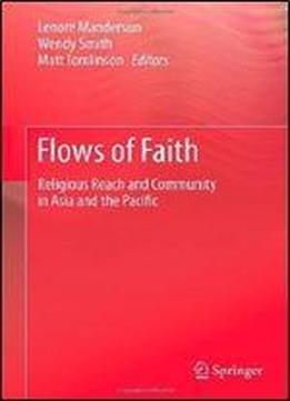Flows Of Faith: Religious Reach And Community In Asia And The Pacific