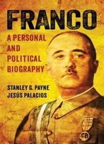 Franco: A Personal And Political Biography