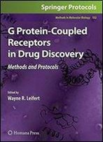 G Protein-Coupled Receptors In Drug Discovery (Methods In Molecular Biology)