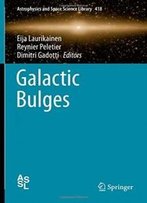 Galactic Bulges (Astrophysics And Space Science Library)