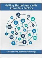 Getting Started With Azure Data Factory