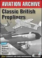 Golden Age Of British Propliners (Aviation Archive)