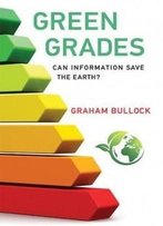 Green Grades: Can Information Save The Earth? (Mit Press)