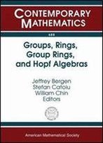 Groups, Rings, Group Rings, And Hopf Algebras (Contemporary Mathematics)