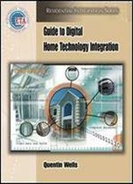 Guide To Digital Home Technology Integration 1st Edition
