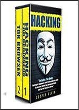 Hacking: Ultimate Hacking Guide: Hacking For Beginners And Tor Browser
