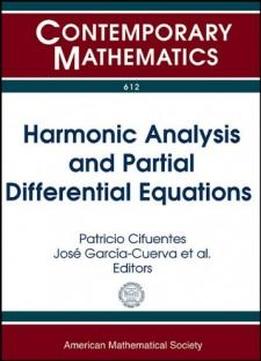 Harmonic Analysis And Partial Differential Equations (contemporary Mathematics)