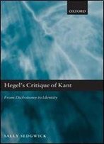 Hegel's Critique Of Kant: From Dichotomy To Identity