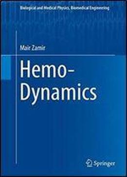 Hemo-dynamics (biological And Medical Physics, Biomedical Engineering)