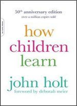 How Children Learn, 50th Anniversary Edition