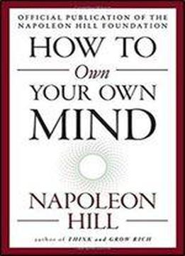 How To Own Your Own Mind