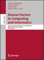 Human Factors In Computing And Informatics: First International Conference, Southchi 2013, Maribor, Slovenia, July 1-3, 2013, Proceedings (Lecture Notes In Computer Science)