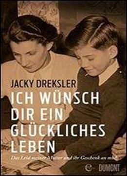 Ich Wunsch Dir Ein Gluckliches Leben