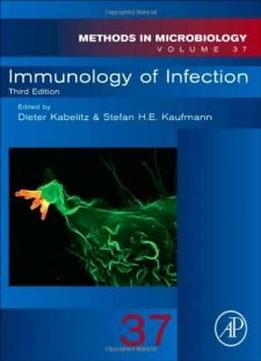Immunology Of Infection, Volume 37, Third Edition (methods In Microbiology)