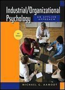 Industrial/organizational Psychology: An Applied Approach, 6th Edition