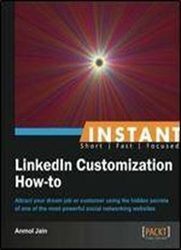 Instant Linkedin Customization How-to