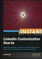 Instant Linkedin Customization How-To