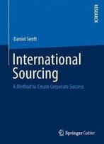International Sourcing: A Method To Create Corporate Success
