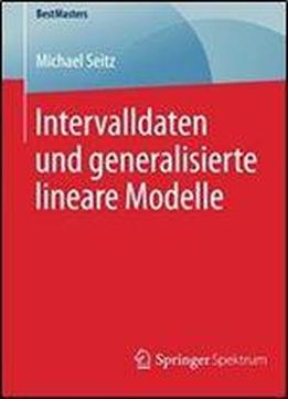 Intervalldaten Und Generalisierte Lineare Modelle (bestmasters) (german Edition)