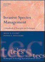 Invasive Species Management: A Handbook Of Techniques (Techniques In Ecology & Conservation)