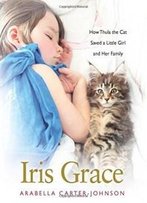 Iris Grace: How Thula The Cat Saved A Little Girl And Her Family