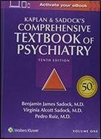 Kaplan And Sadock's Comprehensive Textbook Of Psychiatry (2 Volume Set)