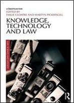 Knowledge, Technology And Law (Law, Science And Society)
