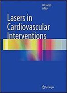 Lasers In Cardiovascular Interventions