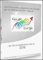 Les Nouvelles Exigences De Google Sur Le Referencement Naturel De Site Et Application Web En 2016 De