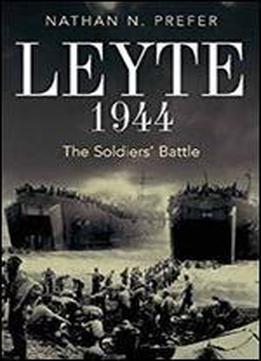 Leyte, 1944: The Soldiers' Battle