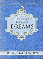 Llewellyn's Little Book Of Dreams (Llewellyn's Little Books)
